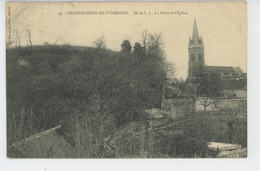 CHATEAUNEUF EN THIMERAIS - La Butte Et Basilique - Châteauneuf