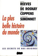 La Plus Belle Histoire Du Monde De Hubert Reeves - Astronomia