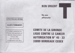 LETTRE  T A VALIDITÉ PERMANENTE  20 G - COMITE DE LA GIRONDE LIGUE CONTRE LE CANCER BORDEAUX - Cartes/Enveloppes Réponse T