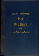 2940 ROSENBERG, A, "Der Mythos Den 20. Jahrhunderts" (1934 17.-20. Aufl.), Hoheneichen Verlag In München, 712 Seitenwerk - Other & Unclassified