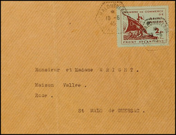 4210 Festung St. Nazaire 2 Fr Handelskammer Auf Adressiertem Brief Ab St. Malo De Guersac 10.5.45, Kuvert Senkrechter Bu - Sonstige & Ohne Zuordnung