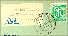 5044 40 Pfg. Gebührenzettel Mit Zusatzfrankatur AM - Post 5 Pfg. Gestempelt. " FLENSBURG 7.1.46" Auf Briefstück, Zusatzf - Flensburg