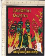 PO7251D# ADESIVO STICKER Allegato FUMETTI STAR COMICS FANTASTICI QUATTRO - Super Heroes