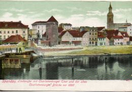 Allemagne. Spandau. Lindenufer Mit Charlottenburger Thor Und Den Alten Charlottenburger Brücke Von 1880 - Spandau