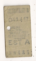 ANCIEN TICKET DE METRO EST A     VALABLE POUR  CE JOUR SEULEMENT CPA1448 - Europa