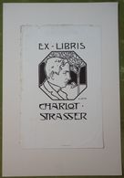 Ex-libris Illustré Suisse XXème - CHARLOT . STRASSER - Bookplates