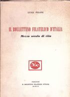 "IL BOLLETTINO FILATELICO D'ITALIA Mezzo Secolo Di Vita" - Sonstige & Ohne Zuordnung