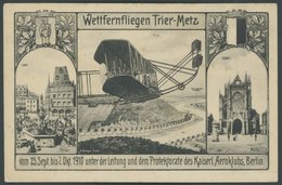 ALTE POSTKARTEN - FLUGZEUGE Wettfernfliegen Trier-Metz, 25.9.-2.10.1910 Unter Der Leitung Und Dem Protektorate Des Kaise - Airplanes