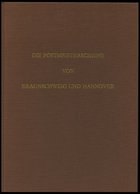 PHIL. LITERATUR Die Postgeschichte Von Braunschweig Und Hannover Im Rahmen Ihrer Postgeschichte, 1981, Hans A. Weidlich, - Philatélie Et Histoire Postale