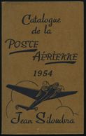 PHIL. LITERATUR Catalogue De La Poste Aerienne Et De Tout Ce Qui S`y Rapporte, 8. Edition, 1954, Jean Silombra, 668 Seit - Filatelia E Storia Postale