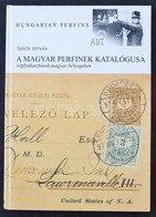 LENTE ISTVÁN: A Magyar Perfinek Katalógusa / Hungarian Perfin Catalogue - Otros & Sin Clasificación