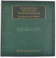 Feuser - Münzberg: Deutsche Vorphilatelie, Spezialkatalog Und Handbuch / Német Bélyeg Előtti Bélyegzések Katalógus és Ké - Other & Unclassified