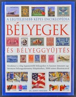 Dr. James Mackay: A Legteljesebb Képes Enciklopédia - Bélyegek és Bélyeggyűjtés (2008) újszerű állapotban - Other & Unclassified