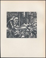 Frans Masereel (1889-1972): Kizsákmányolás, Fametszet, Papír, Jelzett A Metszeten, 13×11 Cm - Altri & Non Classificati