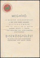 1938 A Magyar Jogászegylet Esztergomi Díszközgyűlésének Meghívója, Hozzá Levél Dr. Osvald István Elnök Eredeti Aláírásáv - Ohne Zuordnung