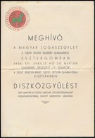 1938 A Magyar Jogászegylet Esztergomi Díszközgyűlésének Meghívója, Hozzá Levél Dr. Osvald István Elnök Eredeti Aláírásáv - Sin Clasificación