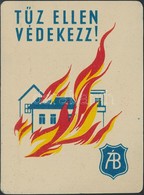 1955 Tűz Ellen Védekezz! Állami Biztosító, Fém Reklám Kártyanaptár, Apró Kopásnyomokkal - Publicidad