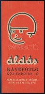 Cca 1940 Áldás Kávépótló Számoló Cédula, 13x6 Cm. - Publicités