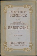 Cca 1900 Kreutle Ferenc Műkedvelő- és Iparművészeti Kellékek Árjegyzéke, Díszes Art Nouveau Borítóval, Sok Illusztrációv - Publicités