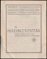 1916 Bp., Az Auguszta Gyorssegély-Alap Hadi Biztosításról Szóló Kiadványa, 7p - Altri & Non Classificati