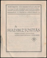 1916 Bp., Az Auguszta Gyorssegély-Alap Hadi Biztosításról Szóló Kiadványa, 7p - Andere & Zonder Classificatie