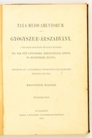 1889 Bp., Taxa - Medicamentorum. Gyógyszer - árszabvány. A Gyógszer-árszabvány Hivatalos Kiadásába Fel Nem Vett Gyógysze - Unclassified