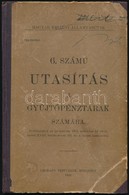 1903 Magyar Királyi Államvasutak (MÁV) 6. Számú Utasítás. A Gyűjtőpénztárak Számára. Félvászon Kötésben, Légrády Testvér - Zonder Classificatie