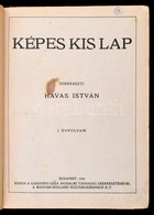 1924-1925 Képes Kis Lap. Szerk.: Havas István. I. évf. 3-22. Szám. II. évf. 1-2. Szám. Átkötött Félvászon-kötés, A Borít - Non Classificati