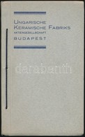 1934 Ungarische Keramische Fabriks Budapest, Katalógus Szép állapotban, 20x13cm - Unclassified