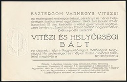1940 Meghívó Az Esztergomi Vármegye Vitézei által Rendezett Vitézi és Helyőrségi Bálra - Non Classificati