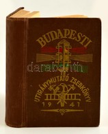1941 Budapest Székesfőváros Utcáinak Utiránymutató Zsebkönyve és Címtára. Szerk.: Dr. Török Antal. Egészvászon-kötés, A  - Unclassified