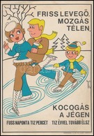 'Friss Levegő, Mozgás Télen, Kocogás A Jégen', Sportpropaganda Villamosplakát, Ofszet, Papír, 24,5×17,5 Cm - Otros & Sin Clasificación