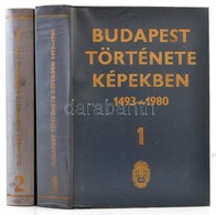 Budapest Története Képekben 1493-1980. Képkatalógus I.-II. Kötet. Főszerkesztő: Dr. Breza László. Fővárosi Szabó Ervin K - Non Classés