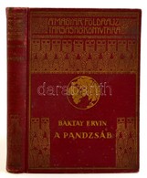 Baktay Ervin: A Pandzsáb. Bp., é. N., Franklin (A Magyar Földrajzi Társaság Könyvtára). Díszes Vászonkötésben, Jó állapo - Sin Clasificación