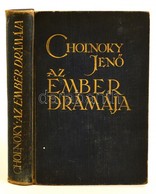 Cholnoky Jenő: Az Ember Drámája. (A Föld Titkai III.) 117 Kép és 70 ábra A Szövegben. Bp., 1930, Singer és Wolfner. Kiad - Unclassified