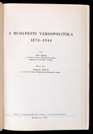 Kiss György: A Budapesti Várospolitika 1873-1944. Előszót írta Pongrácz Kálmán. Bp., 1954, Jogi és Állami Könyv- és Foly - Unclassified