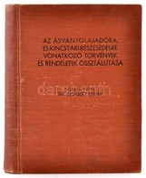 Az ásványolajadóra és Kincstári Részesedésre Vonatkozó Törvények és Rendeletek összeállítása. Összeállította: Dr. Illovs - Non Classés