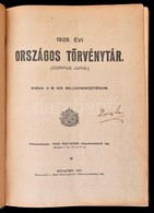 1928 évi Országos Törvénytár. Corpus Juris. Bp., 1928. Belügyminisztérium 585p. Korabeli Félvászon Kötésben - Ohne Zuordnung