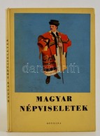 Palotay Gertrud: Magyar Népviseletek. Rajzolta Konecsni György. Bp.,1939, Officina. 23 P.+12 T.+2 P.(színes Illusztráció - Unclassified