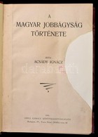 Acsády Ignác: A Magyar Jobbágyság Története. Bp., 1908, Grill Károly. Átkötött Félvászon-kötés, Javított Címlappal, Inté - Non Classés