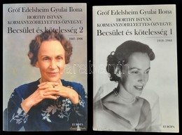 Edelsheim Gyulai Ilona: Becsület és Kötelesség. 1-2. Köt. Bp., 2001, Európa. Kiadói Papírkötés, Jó állapotban. - Ohne Zuordnung