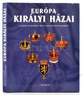 Ludwig Schubert, Rolf Seelmann-Eggebert: Európa Királyi Házai. Fordította: Orosz Magdolna. Bp., 1992, Helikon. Kiadói Ka - Non Classés