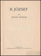 Szinay Sándor: II. József. Ébresztő Népszerű Tudományos Füzetek XI. Kötet. Bp., 1912, Világosság Rt., 30+2 P. Kiadói Pap - Non Classificati