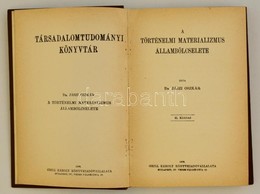 Dr. Jászi Oszkár: A Történelmi Materializmus állambölcselete. Bp.,1908, Grill Károly. Második Kiadás. Átkötött Egészvász - Non Classificati