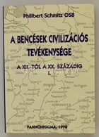 Schmitz, Philibert: A Bencések Civilizációs Tevékenysége A XII-től A XX. Századig. 1. Köt. Pannonhalma, 1998, Bencés Kia - Non Classificati