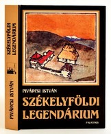 Pivárcsi István: Székelyföldi Legendárium
Bp., 2002. Palatinus - Unclassified