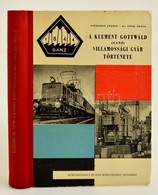 Szekeres József - Tóth Árpád: A Klement Gottwald (Ganz) Villamossági Gyár Története. Bp., 1962, Közgazdasági és Jogi Kön - Unclassified