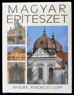 Velladics Márta: Barokk, Rokokó és Copf. Magyar Építészet 4. Bp.,(2002), Kossuth. Kiadói Egészvászon-kötés, Kiadói Papír - Unclassified