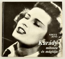 Király Jenő: Karády Mítosza és Mágiája. Bp., 1989. Háttér. - Non Classificati