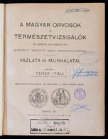 Fehér Ipoly (szerk.): A Magyar Orvosok és Természetvizsgálók 1874. [...] Győrött Tartott XVII-ik Nagygyűlésének Történet - Zonder Classificatie